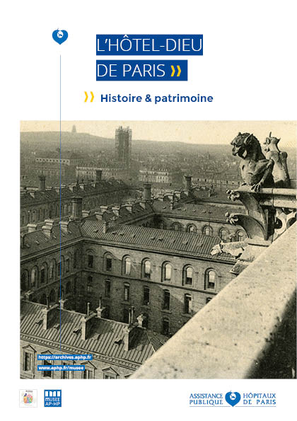 L'hôtel-Dieu de Paris, Histoire & Patrimoine